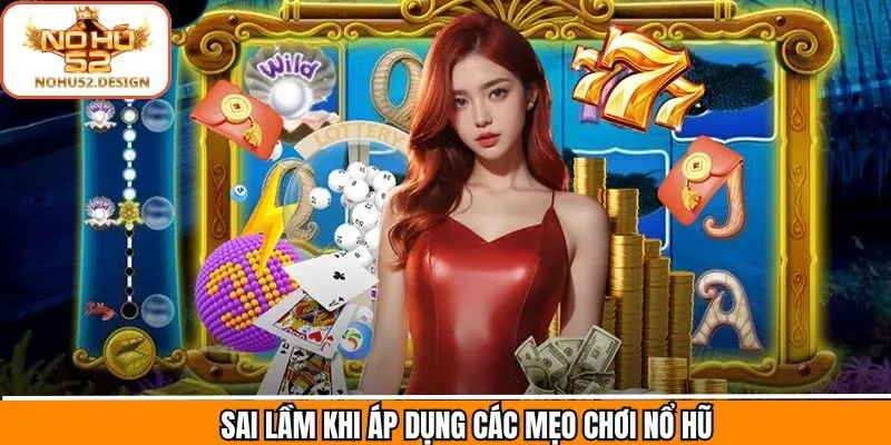 Lỗi thường gặp khi chơi nổ hũ săn thưởng