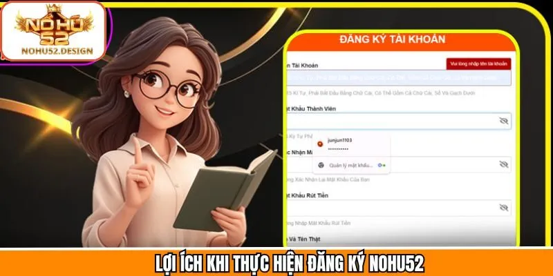 Tại sao tạo tài khoản Nohu52 lại được nhiều người quan tâm