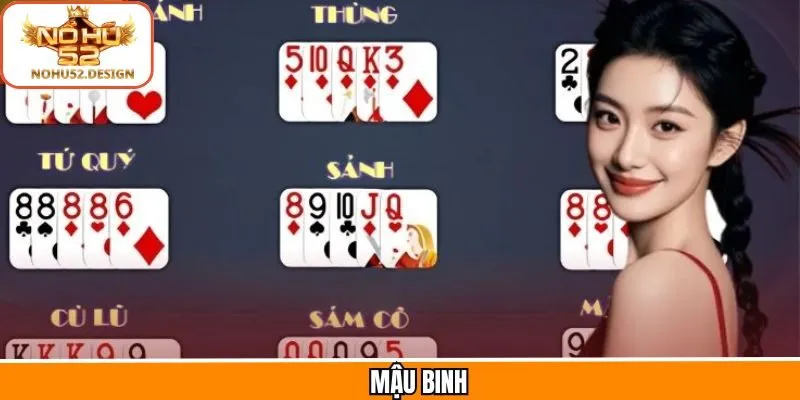 Mậu Binh - Game Bài Đổi Thưởng Siêu Kịch Tính Tại Nohu52