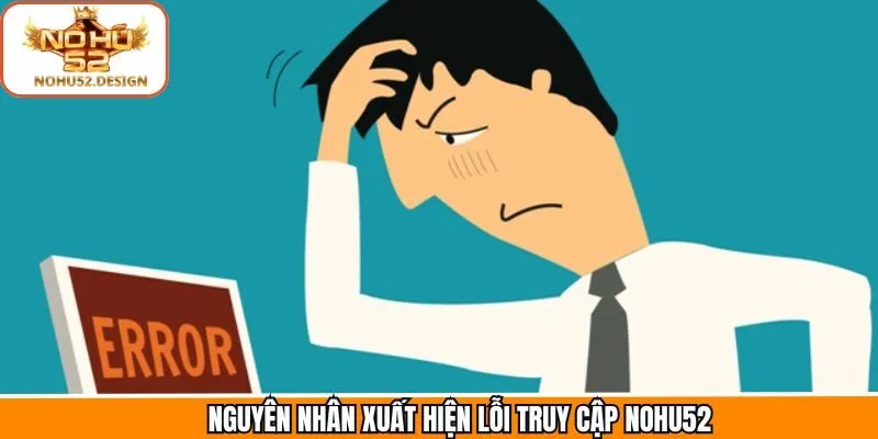Nhiều thành viên đăng nhập nên gây lỗi truy cập Nohu52